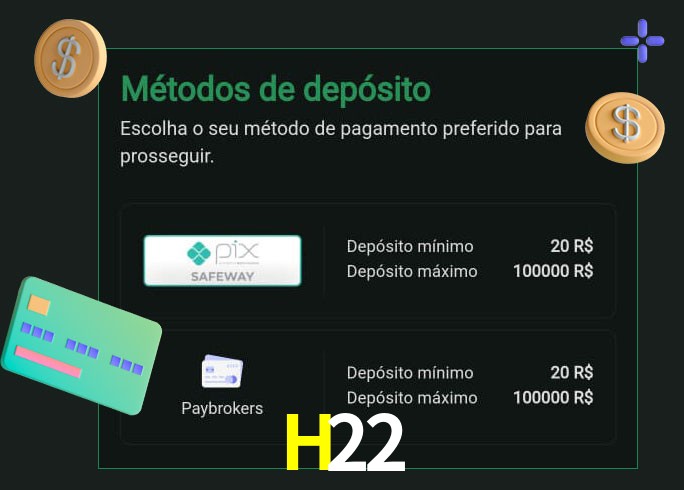 O cassino H22bet oferece uma grande variedade de métodos de pagamento